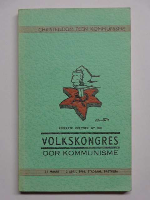 Christendom teen Kommunisme, Referate Gelewer by die Volkskongres oor Kommunisme, 1964.
