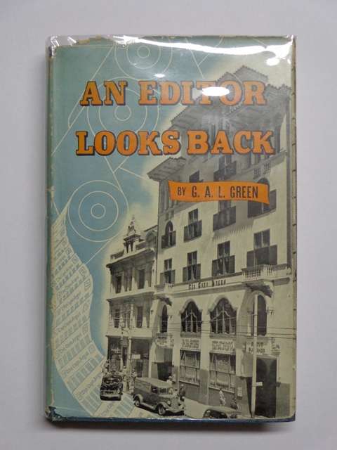 An Editor Looks Back, South African and Other Memoirs 1883-1946 - George A.L. Green