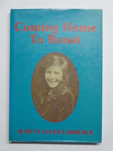 Coming Home to Roost - Jean St. Leger Lawrence