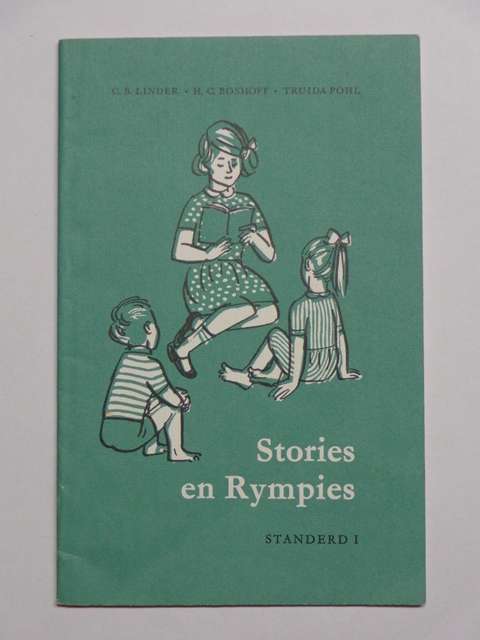 Stories en Rympies, Annvullende Leesboeke by Standerd 1 - C.B. Linder, H.C. Boshoff & T. Pohl