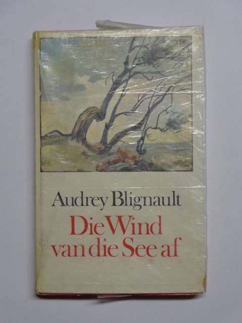 Die Wind van die See Af - Audrey Blignault