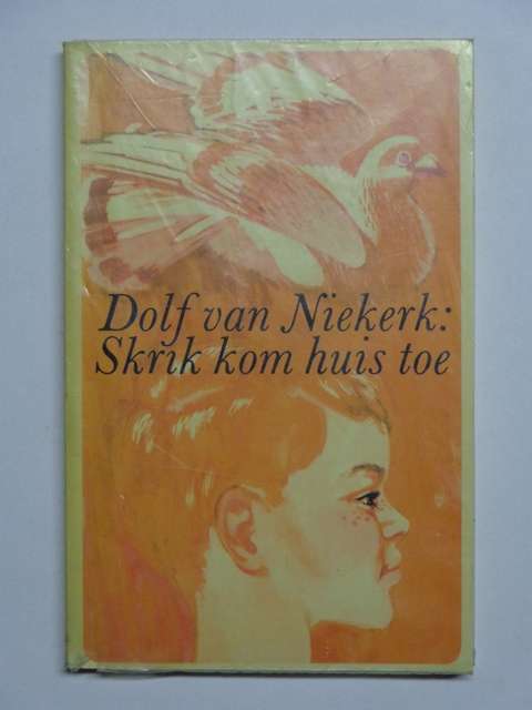 Skrik Kom Huis Toe - Dolf van Niekerk