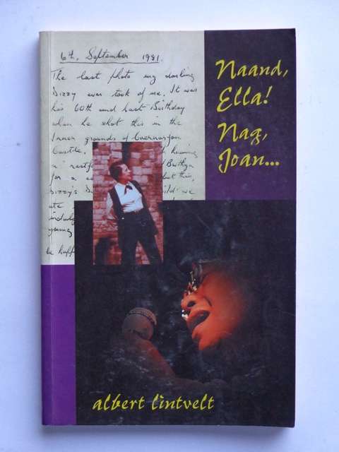 Naand, Ella! Nag, Joan... - Albert Lintvelt (signed copy)