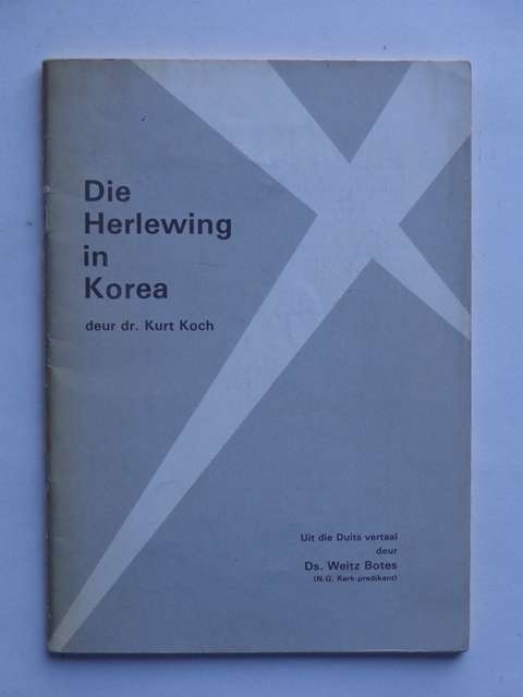 Die Herlewing in Korea - Dr. Kurt Koch
