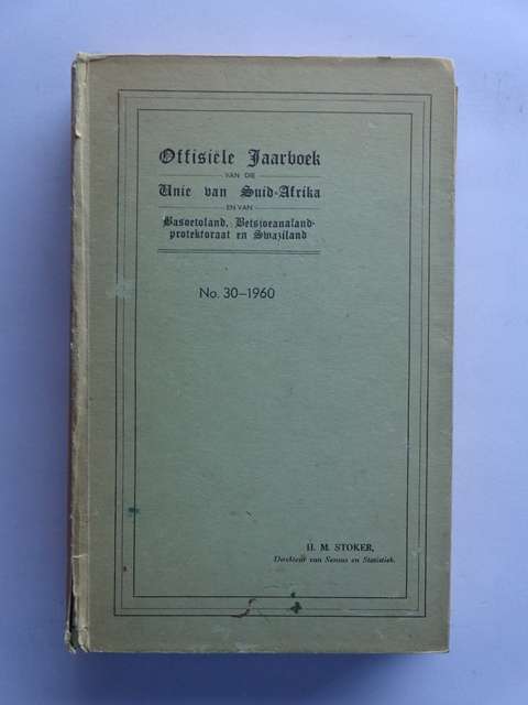 Offisiele Jaarboek van die Unie van Suid-Afrika, No. 30 - 1960 - H.M. Stoker