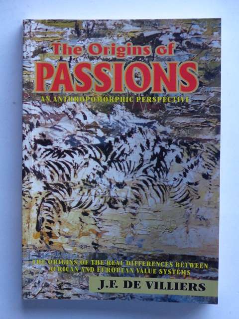 The Origins of Passions - J.F. de Villiers (signed)