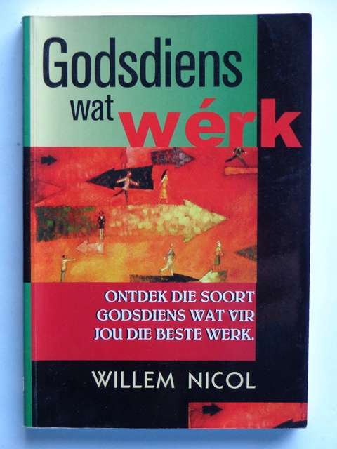 Godsdiens Wat Werk, Ontdek die soort Godsdiens wat vir jou die Beste Werk - W. Nicol