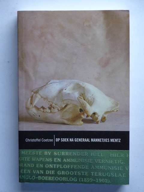 Op Soek na Generaal Mannetjies Mentz - Christoffel Coetzee