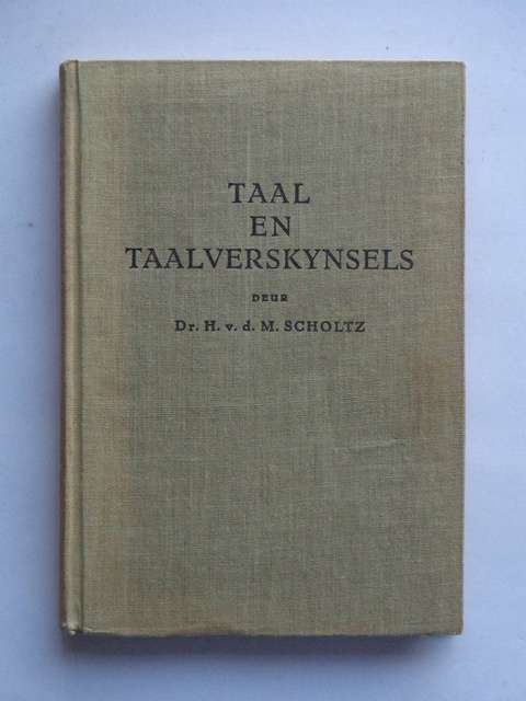 Taal en Taalverskynsels - Dr. H. vd M. Scholtz