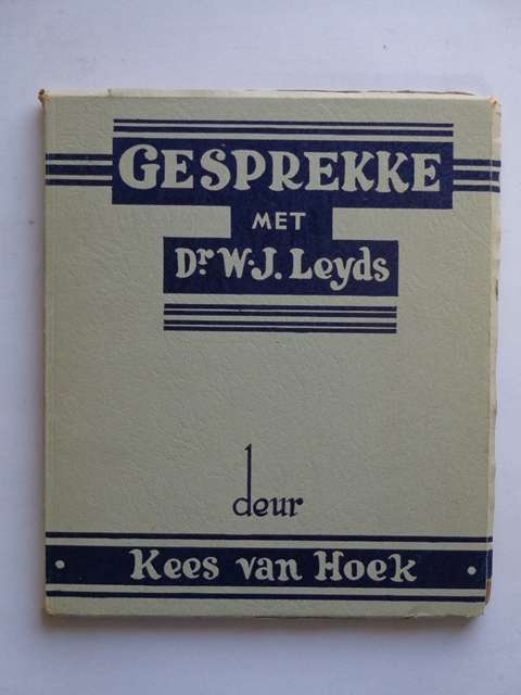 Gesprekke met Dr. W.J. Leyds - Kees van Hoek
