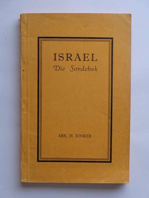 Israel, Die Sondebok - Abraham H. Jonker