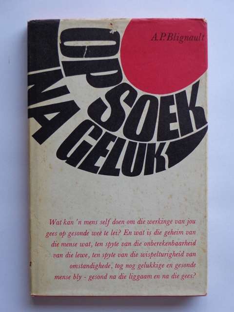 Op Soek na Geluk - A.P. Blignault