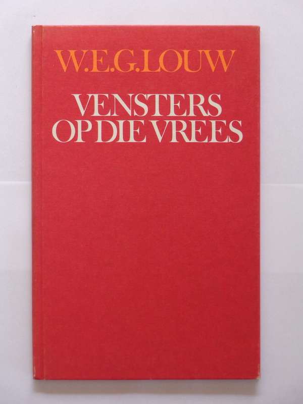 Vensters op Die Vrees - W.E.G. Louw