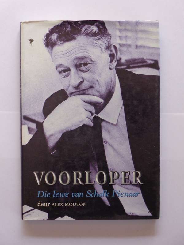 Voorloper, Die Lewe van Schalk Pienaar - Alex Mouton