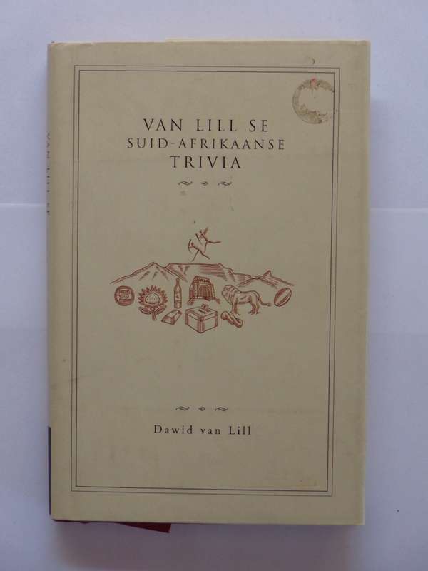 Van Lill se Suid-Afrikaanse Trivia - Dawid van Lill