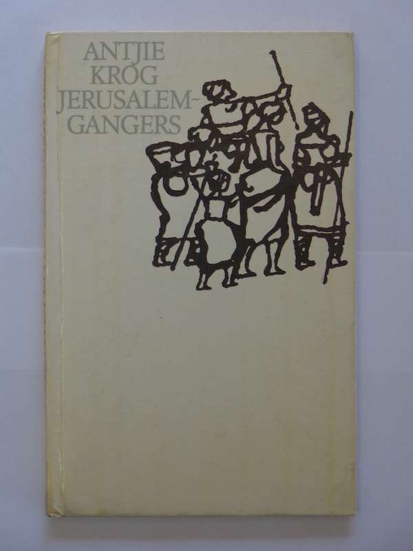 Jerusalemgangers - Antjie Krog (signed)