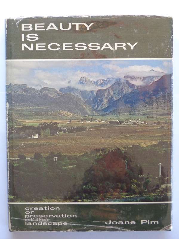 Beauty is Necessary, Creation or Preservation of the Landscape - Joane Pim