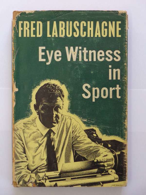 Eye Witness in Sport - Fred Labuschagne