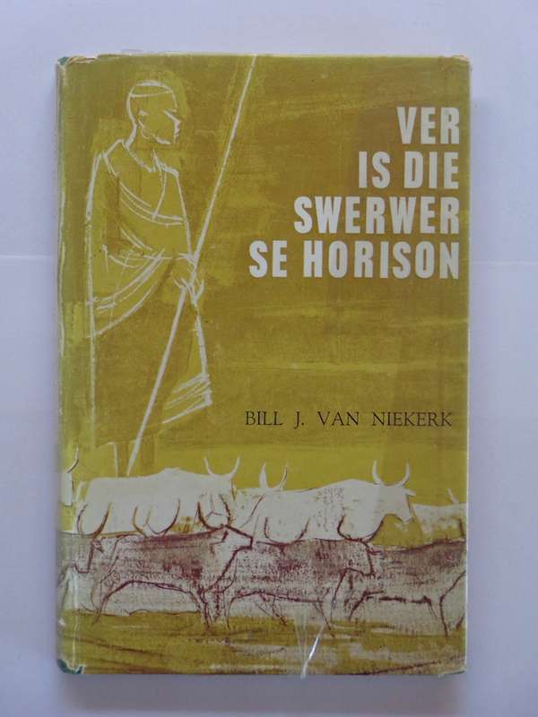 Ver is die Swerwer se Horison - Bill J. van Niekerk