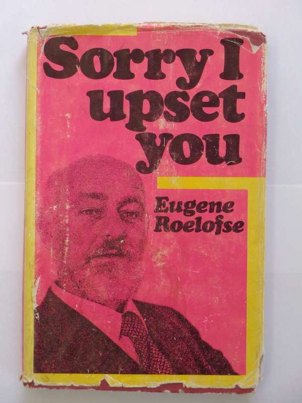 Sorry I Upset You - Eugene Roelofse