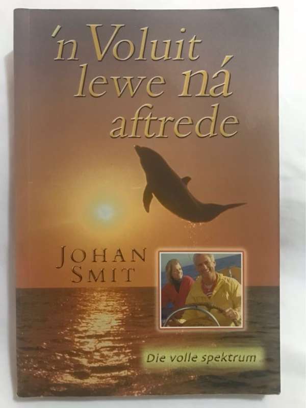 n Voluit lewe na aftrede - Johan Smit