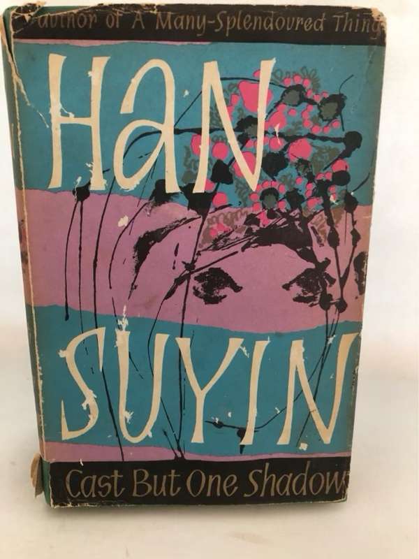 Cast but One Shadow & Winter Love - Han Suyin