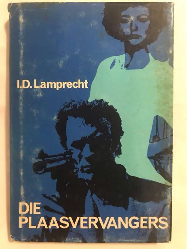 Die Plaasvervangers - I.D.Lamprecht