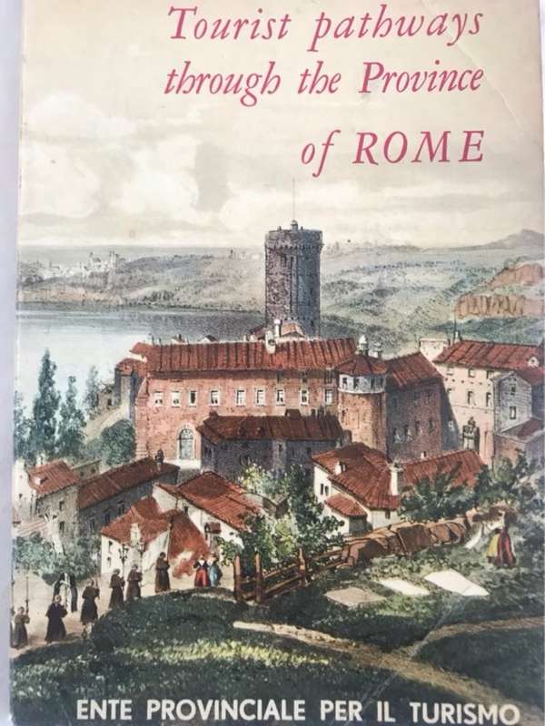 Tourist Pathways through the Province of Rome - Ente Provinciale per il Turismo