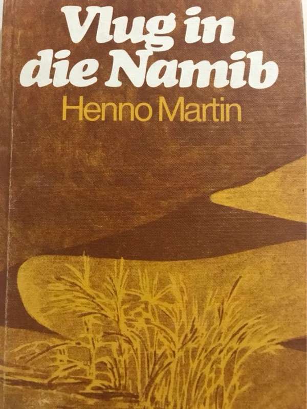 Vlug in die Namib - Henno Martin