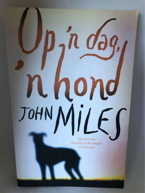 Op 'n Dag, 'n Hond - Johannes Daniel Miles (Afrika)