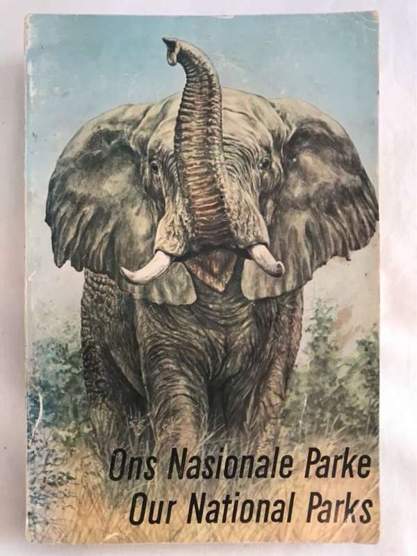 Our National Parks, Ons Nasionale Parke - R.J.Labuschagne en hersien deur N.J.Van Der Merwe