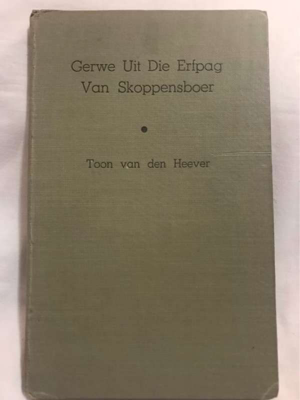 Gerwe Uit die Erfpag van Skoppensboer - Toon Van Den Heever