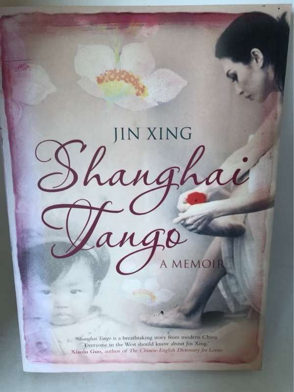 Shanghai Tango, a memoir - Xing Jin,Catherine Texier
