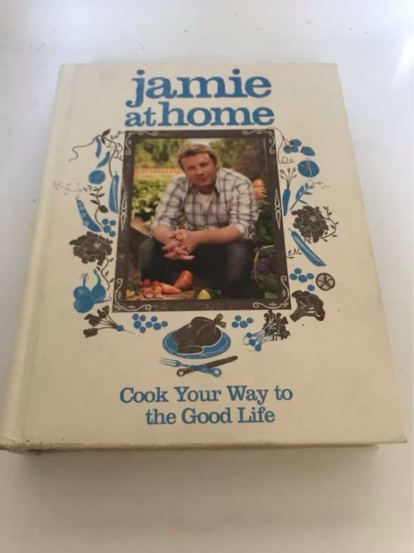 Jamie at Home, Cook Your Way to the Good Life - Jamie Oliver