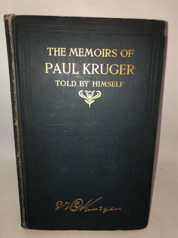 The Memoires of Paul Kruger-told by himself 1902 - A.Schowalter (Red.)