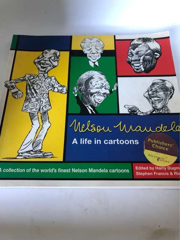 Nelson Mandela, A Life in Cartoons - Harry Dugmore,Rico Schacherl, Stephen Francis