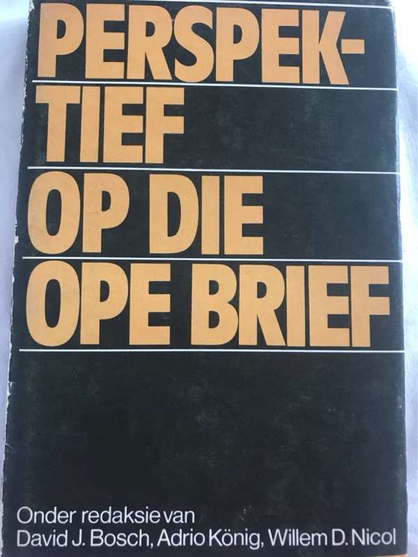 Perspektief op die Ope Brief - David J.Bosch en ander Red.