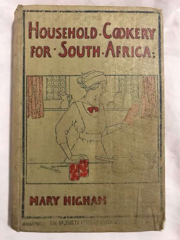 Household Cookery For South Africa - Mary Higham