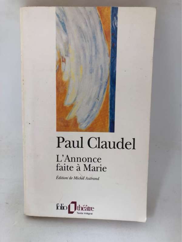 L'annonce faite  Marie - Paul Claudel