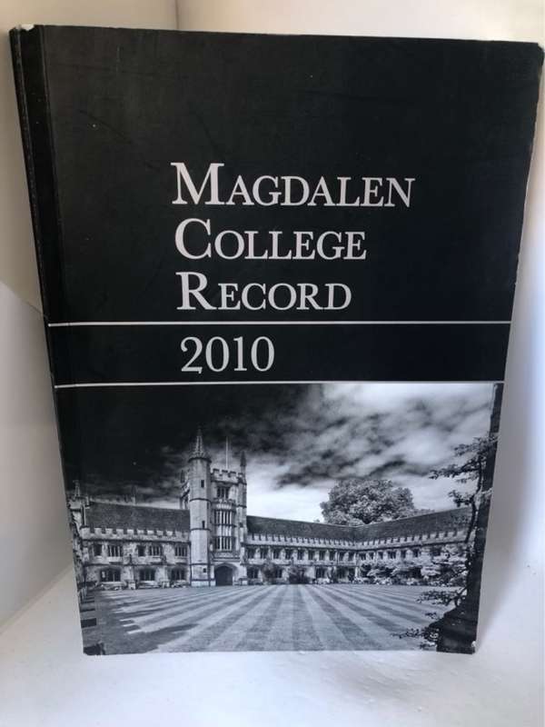 Magdalen College Record 2010 - Magdalen College Editor