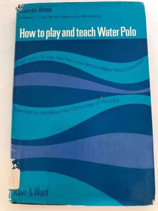 How to Play and Teach Water Polo - Charles Hines