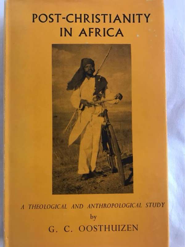 Post-Christianity in Africa - G.C.Oosthuizen