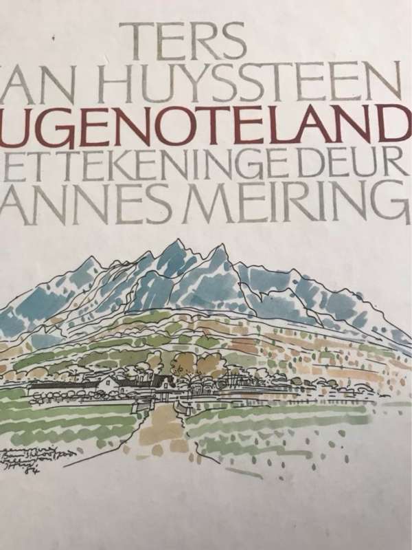Hart van die Boland: Hugenotenland, die Franse verbintenis - Ters Van Huyssteen