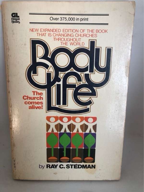 Body Life - Ray C.Stedman