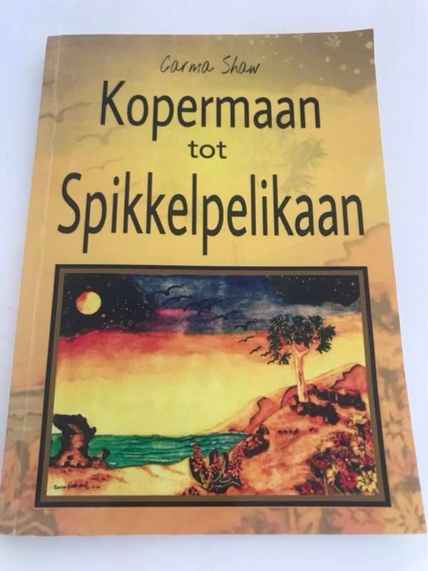 Kopermaan tot spikkelmaan *Signed* - Carma Shaw