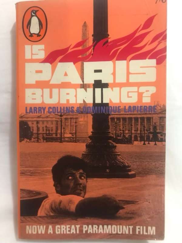 Is Paris Burning? - Larry Collins & D.Lapierre