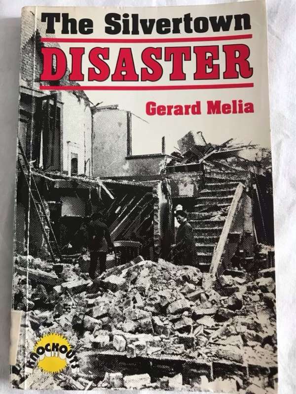 The Silvertown Disaster - Gerard Melia