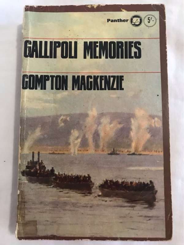 Gallipoli Memories - Compton Mackenzie