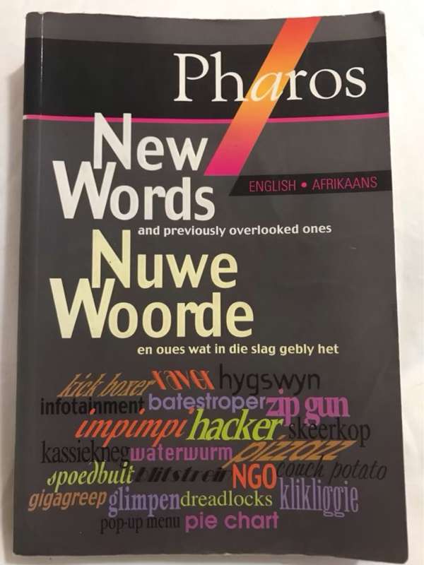 New Words / Nuwe Eoorde, And previously overlooked ones - Madaleine Du Plessis