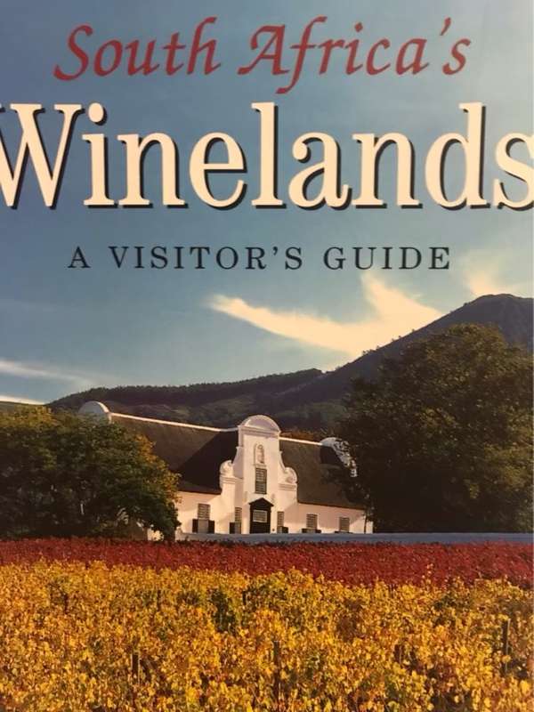 South Africa's winelands, a vistor's guide - Tanith Hobson, John Collins